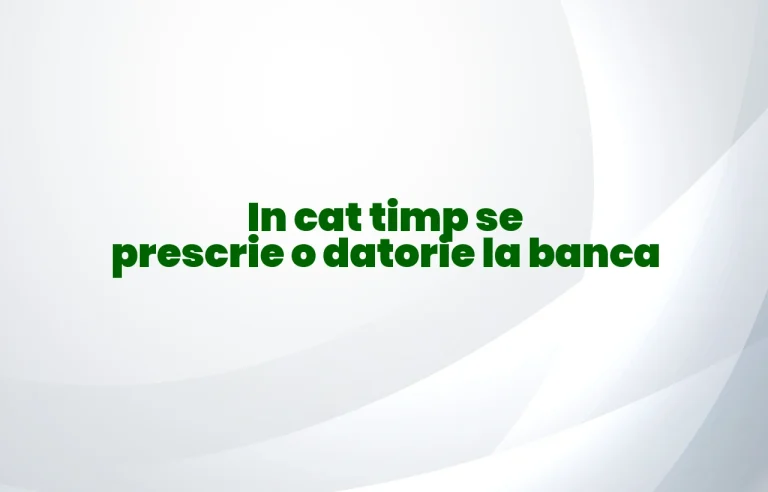 in cat timp se prescrie o datorie la banca