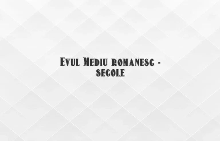 evul mediu romanesc secole