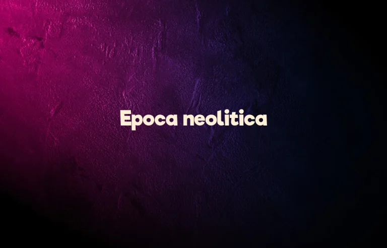 epoca neolitica