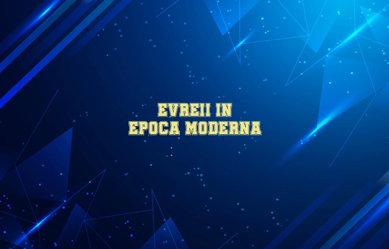 evreii in epoca moderna
