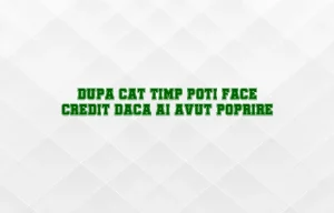 dupa cat timp poti face credit daca ai avut poprire