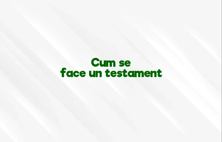 cum se face un testament