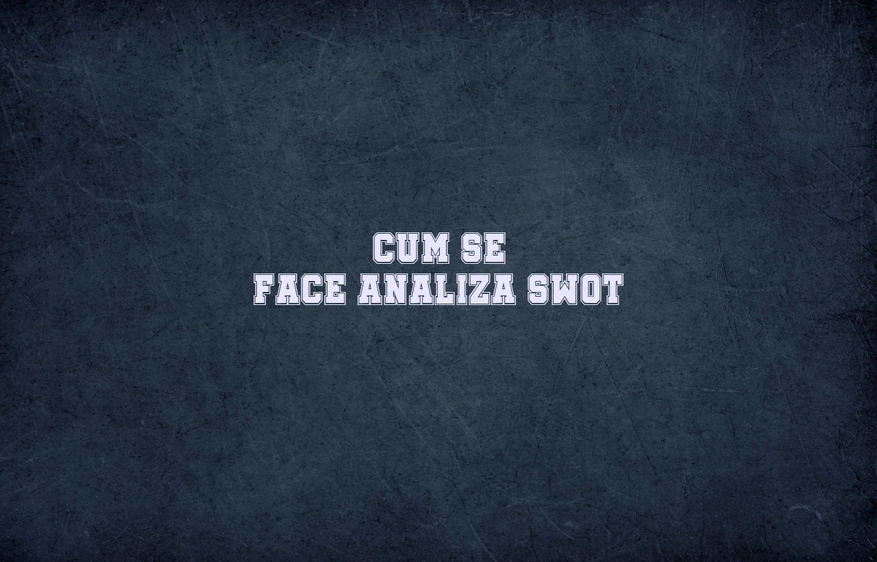 cum se face analiza swot